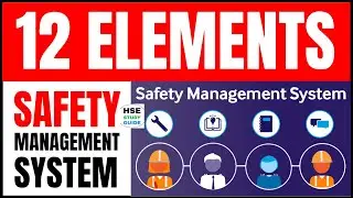 12 Elements of Safety Management System (SMS) | Safety Management System @hsestudyguide