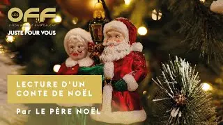 Conte de No&euml;l : lecture par le P&egrave;re No&euml;l | Les OFF du Bon March&eacute; Rive Gauche