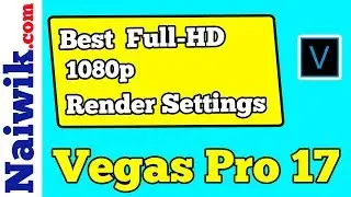 How to render a Full-HD video in Vegas Pro 17 || Best 1080p render settings for Youtube