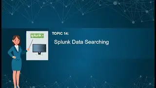 14. Search Data in Splunk