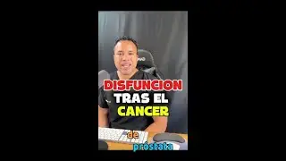 C&aacute;ncer y sexualidad masculina 💔 | C&oacute;mo puede llevarte a una disfunci&oacute;n er&eacute;ctil | Dr. Uro &Iacute;ntimo