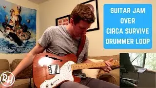Experimental Guitar Jam Over Circa Survive Drummer Loop