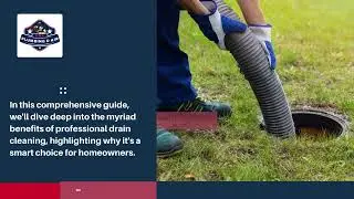 Benefits of Professional Drain Cleaning and Unclogging