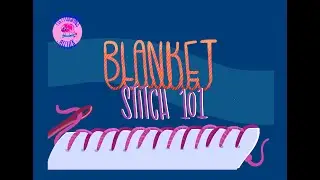 How to Sew a Blanket Stitch - Tutorial (FOR KIDS)