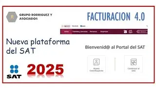 Factura en la nueva plataforma del SAT 2025