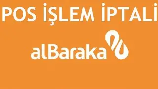 Albaraka Pos İşlem İptali Nasıl Yapılır?