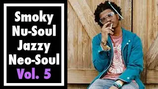 Smoky Nu-Soul Jazzy Neo-Soul Vol. 5 / ニューソウル ジャジー ネオソウル