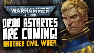 THE ORDO ASTARTES ARE COMING! Civil War?! BIG New 40K Lore!
