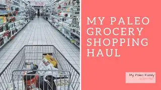 Grocery shopping for the Paleo Lifestyle