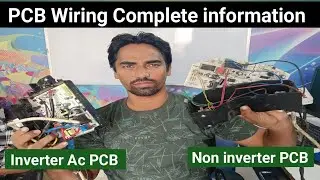 Split AC Inverter and Non Inverter Complete PCB Wiring || Split AC PCB Wiring || Step By Step