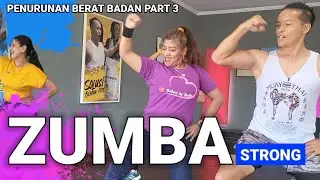 ZUMBA STRONG Penurunan berat badan part 3