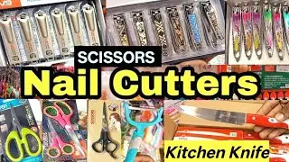 Scissors Nail Cutters kitchen knife 🔪 Wholesale Market in Kolkata Barabazar 