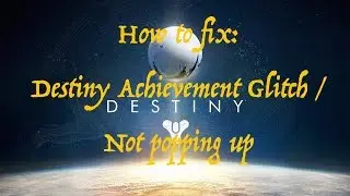 How to fix Achievement Glitch in destiny on Xbox one
