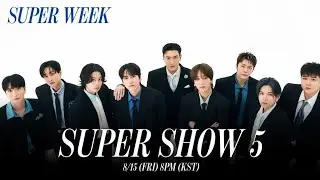 Super Show 5 | | ENDING 🩵