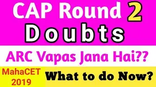 CAP 2 Doubts Cleared || Mahacet 2019 Admissions
