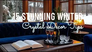 15 Stunning Winter Crystal Decor Tips