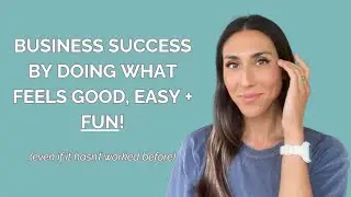 EFT tapping: Manifest Business Success By Doing What Feels Good, Easy + Fun