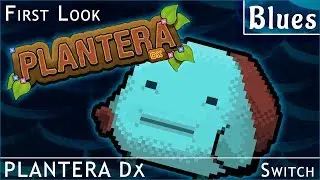 Plantera DX [Switch] -  First Look