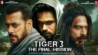 Tiger 3 Full Movie HD 2023   Salman Khan   Katrina Kaif   Emraan Hashmi   Shahrukh Khan   New Hindi