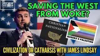 Can James Lindsay Save Israel and Western Civilization From The Trap of Catharsis?