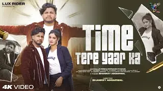 Time ( Tere Yaar Ka) Lux Rider, Meenakshi & Amzed Ansari | Official Music Video 2024 | Lux Rider
