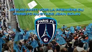 Je suis parti voir la PREMIÈRE du Paris FC au stade Jean Bouin