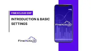 FineXCloud ERP Intro and Basic Settings - Overview | FineXCloud ERP | Demo