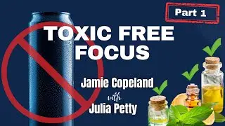 Non-Toxic ADHD Homes: Beat Allergies, Boost Energy Naturally w/ Julia Petty