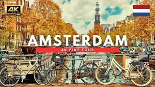 Amsterdam, The Netherlands &ndash; 45 Min Bike Ride Through Historic Streets & Canals (4K)