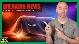 Breaking news - Tamron announces a fast f/2.8 zoom tonight