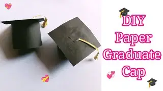 Graduate cap 💞DIY craft cap 💞Paper craft ideas 💞Easy graduate cap craft