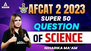 50 Most Expected GK Questions for AFCAT 2 2023 | AFCAT Exam Preparation by Niharika maam