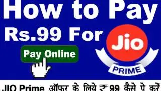 How to Pay Rs  99 For Jio Prime Membership or Activate Jio Prime Offer  With Com HD