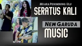 NEW GARUDA MUSIC | SERATUS KALI | MUARA PENIMBUNG ULU  | SHAPA WG CHANNEL