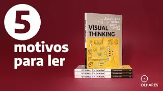 5 motivos para ler: Visual Thinking, de Willemien Brand
