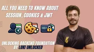 Session, Cookies & JWT Explained | Unlocking Backend Foundation #10