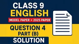 Class 9 English | Model Paper + 2025 Paper | Q No 4 Part (b) Solution | Federal Board 