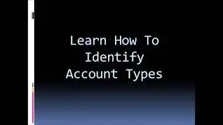 Account Types - How Do I Identify Different Account Types in Accounting
