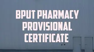 B.pharm and M.pharm provisional certificate l Bput provisional certificate 