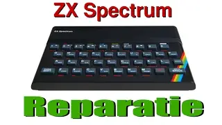 Reparatie! ZX Spectrum en andere retro gear