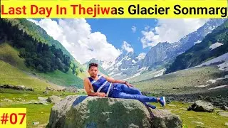 Sonmarg Kashmir On Foot | Places To See In Sonmarg | All About Thajiwas Glacier Kashmir | Ali Adda
