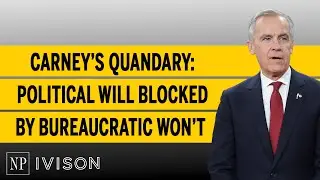 Carney&rsquo;s quandary: political will blocked by bureaucratic won&rsquo;t