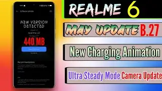 Realme 6 May Update | Realme 6 New Charging Animation | Camera Update Ultra Steady Mode | Realme 6