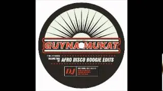 Guynamukat - Enjoy Your Life (Afro Disco Re-Edit)