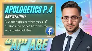 @Apologetics!! answering the critics on Facebook!! Adventist &ldquo;AI&rdquo; Abe p.4