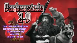 Can 2012 Hardware Run Modern Indie Games? Darkenstein 3D: Chapter 1 | i5-3470 + RX 580