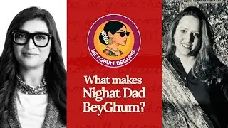 BeyGhum Begums | Nariman Ansari | Episode 14: Nighat Dad