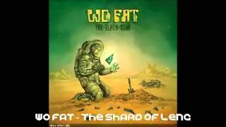 Wo Fat - The Shard Of Leng