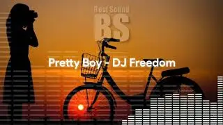 Pretty Boy - DJ Freedom