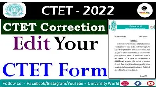CTET Correction Date 2022 || Edit Your CTET Form 2022 || BSEB CTET 2022 || @UniversityWorld
